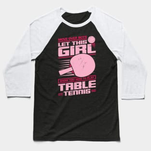 Table Tennis Girl Gift Baseball T-Shirt